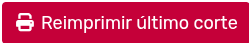 *BotónReimprimirÚltimoCorte
